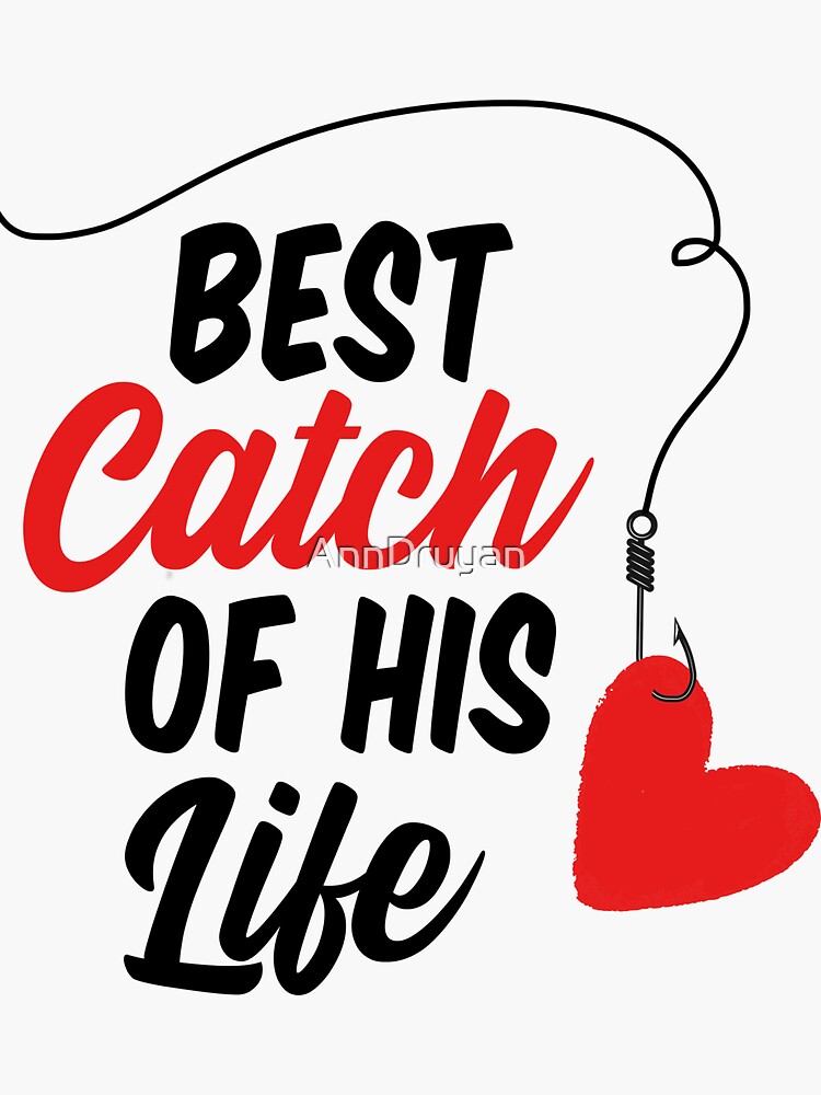 You Greatest Catch My Life Vector Stock Vector (Royalty Free