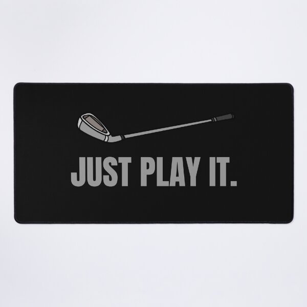 Item preview, Just Play It-Golf Club-Golf Lover-Golf Fanatic-Funny Golf- designed and sold by SighFly52.