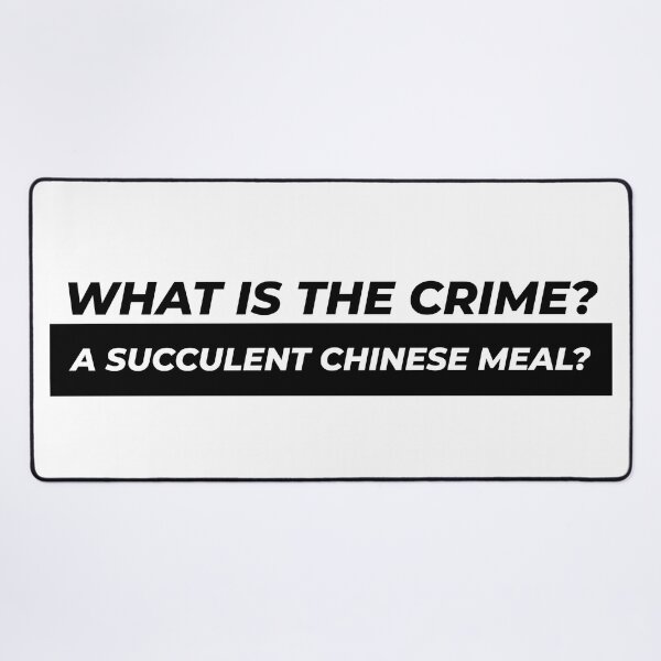 Item preview, What is the Crime? A succulent Chinese meal? designed and sold by Gooderestx4.