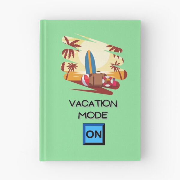 Item preview, Vacation Mode ON designed and sold by MadTeaDesign.