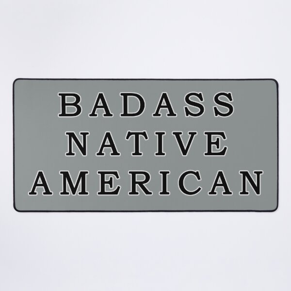 Item preview, Badass Native American. designed and sold by GAIA-LV.