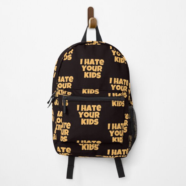Item preview, I hate your Kids designed and sold by Peter Stawicki.