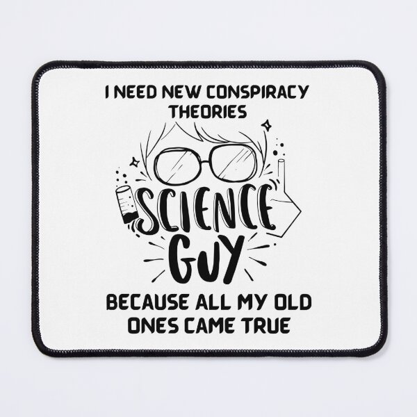 Item preview, I Need New Conspiracy Theories Because All My Old Ones Came True designed and sold by Buzzbazaar.