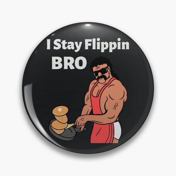 Item preview, I Stay Flippin BRO designed and sold by MoneyProblemz.