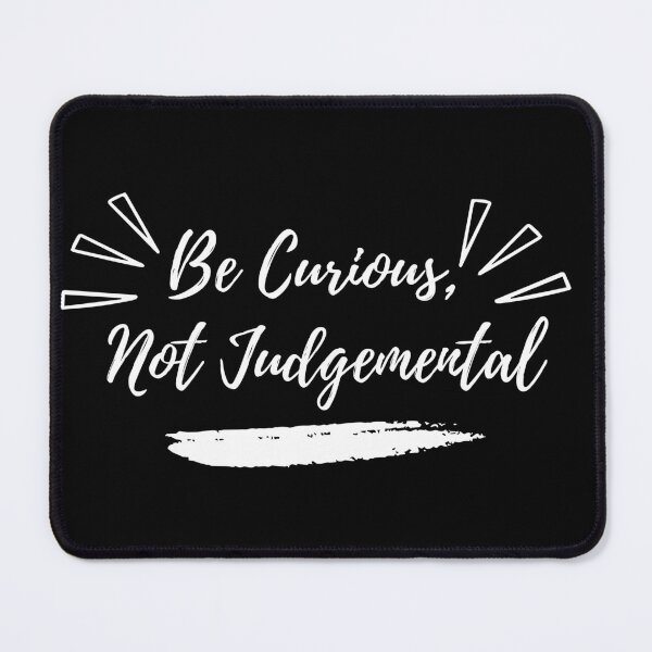 Item preview, Be Curious Not Judgemental - Walt Whitman Quote designed and sold by YANAY-FASHION.