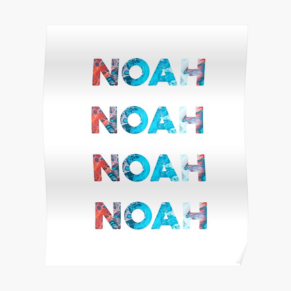  NOAH Name Poster By Isko karan Redbubble