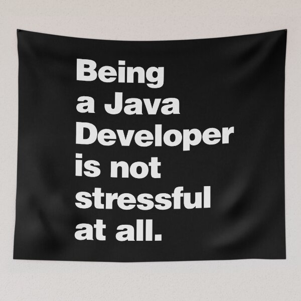 Item preview, Being a Java Developer is not stressful at all - Funny Programmer designed and sold by elhefe.