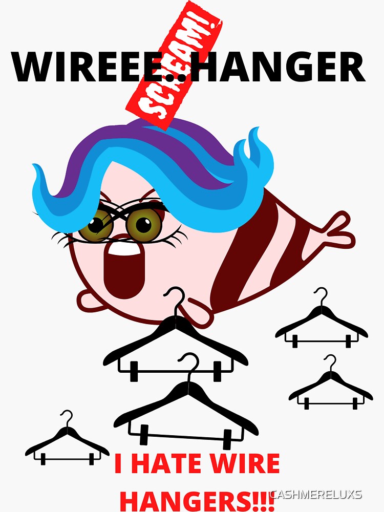 "WIRE HANGER FUNNY MEME" Sticker by CASHMERELUXS Redbubble
