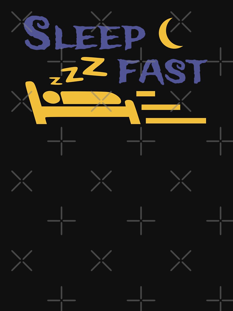 Artwork view, Sleep fast - bl designed and sold by reIntegration