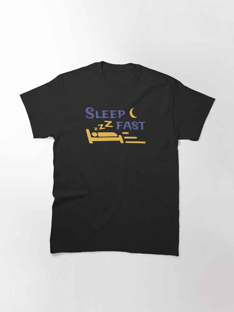 Thumbnail 2 of 7, Classic T-Shirt, Sleep fast - bl designed and sold by reIntegration.