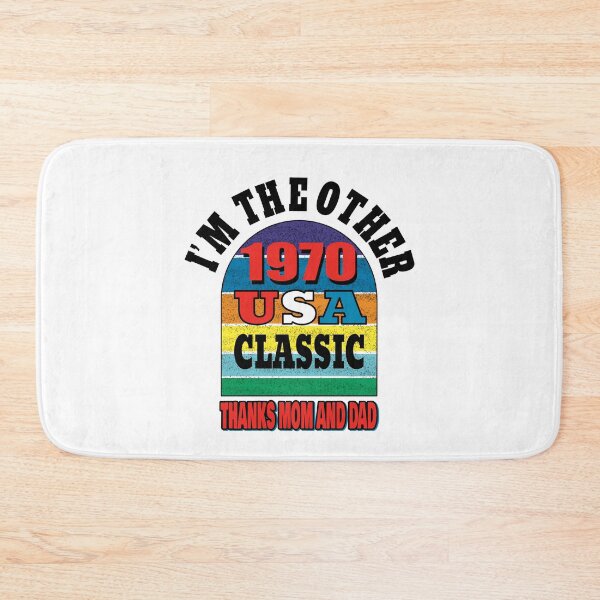 Item preview, I’m the other 1970 USA Classic. Thanks Mom and Dad. designed and sold by TJHstudio.