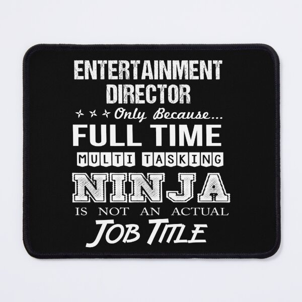Item preview, Entertainment Director T Shirt - Ninja Job Gift Item Tee designed and sold by ritterdick.