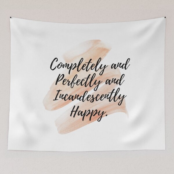 Item preview, Completely and Perfectly and Incandescently Happy Pride and Prejudice - Jane Austen Quote - Cute valentine sayings designed and sold by Zeeprint ★★★★★.