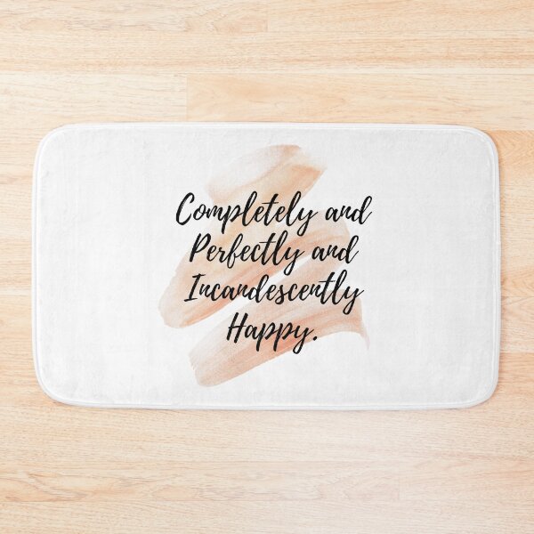 Item preview, Completely and Perfectly and Incandescently Happy Pride and Prejudice - Jane Austen Quote - Cute valentine sayings designed and sold by Zeeprint ★★★★★.