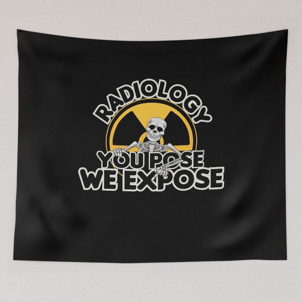 Item preview, Radiology You Pose We Expose, Cool Radiology Students Quote, Funny Radiology  designed and sold by holigan.