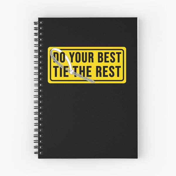 Item preview, Do your best tie the rest Construction phrase designed and sold by DisenyosDeMike.