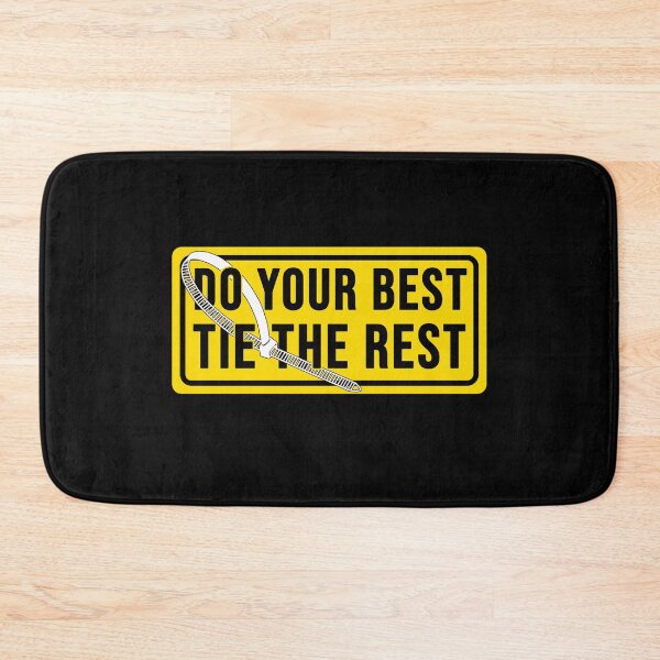 Item preview, Do your best tie the rest Construction phrase designed and sold by DisenyosDeMike.