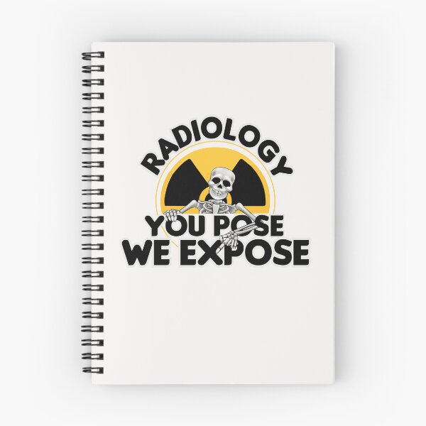 Item preview, Radiology You Pose We Expose, Cool Radiology Students Quote, Funny Radiology  designed and sold by holigan.