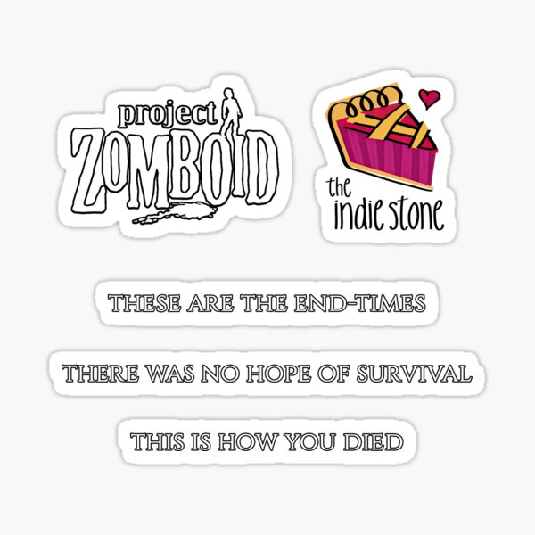 Item preview, Project Zomboid Intro Sticker Pack - Gaming designed and sold by V0L0S.