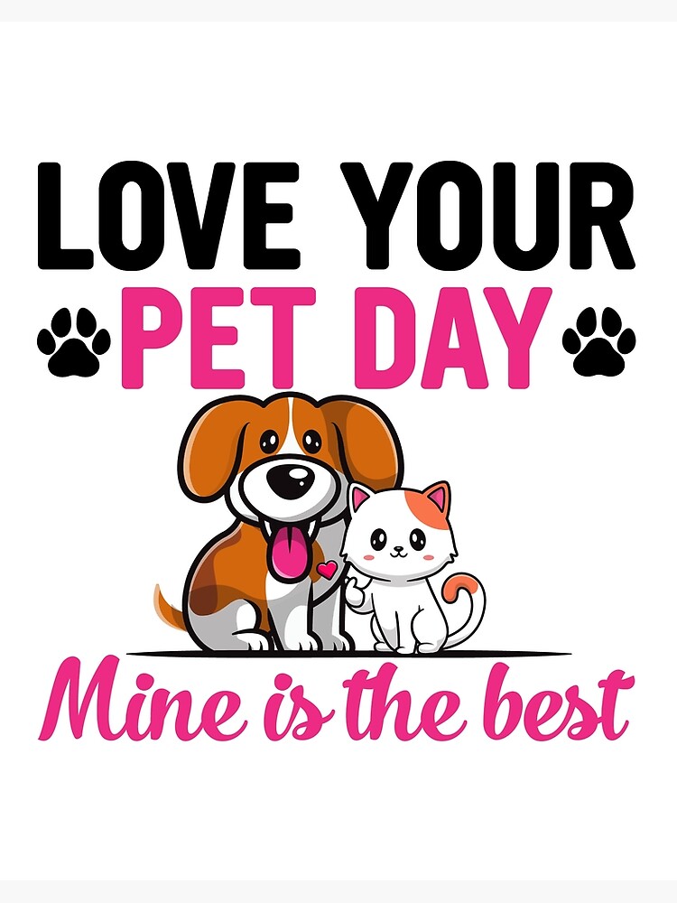 International love your pet best sale day 2019