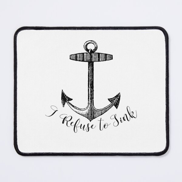 Item preview, I Refuse To Sink // Anchor designed and sold by Adidit.