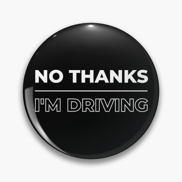 Item preview, No Thanks I'm Driving Party T-shirt designed and sold by trendingatees.