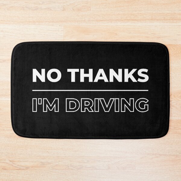 Item preview, No Thanks I'm Driving Party T-shirt designed and sold by trendingatees.
