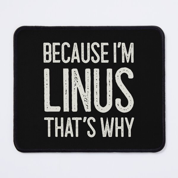 Item preview, Because I’m Linus That’s Why Funny Personalized Name designed and sold by MariosNydras.