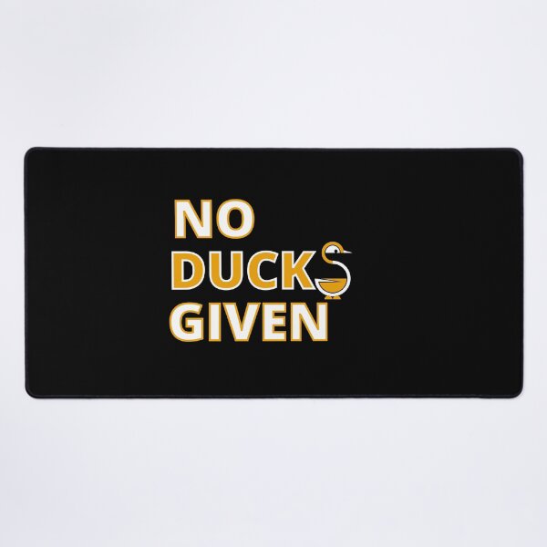 Item preview, No Ducks Given designed and sold by Wheeler-Styl3.