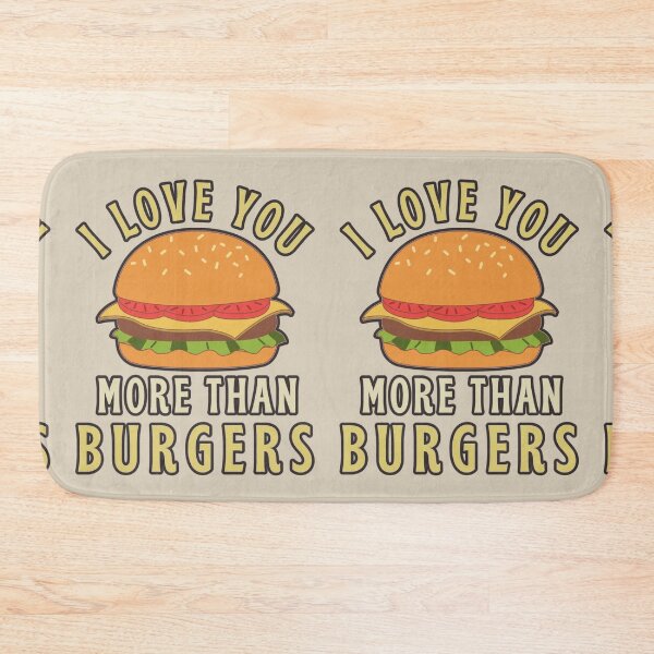 Item preview, I Love You More Than Burgers, Cute Design Perfect For Valentine's Day, Birthday Or Just To Say I Love You designed and sold by TrulyEpoque.
