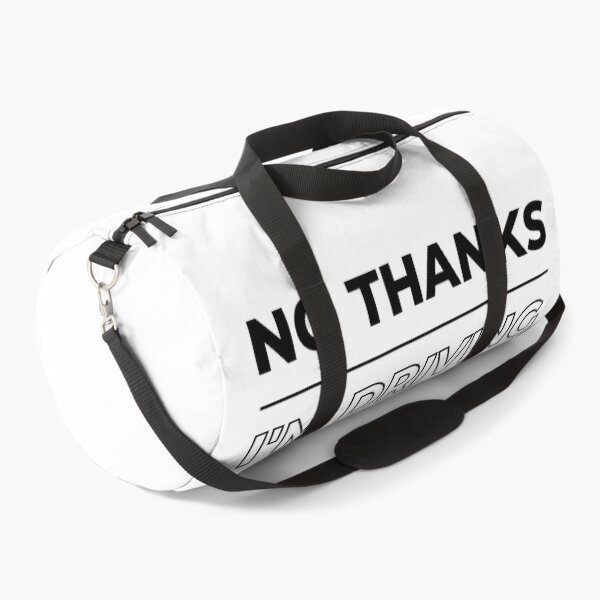 Item preview, No Thanks I'm Driving designed and sold by trendingatees.