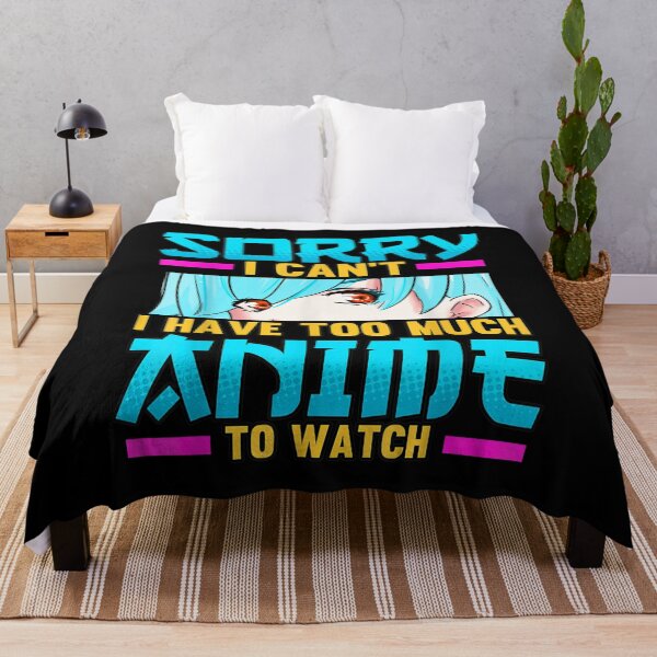 Item preview, Funny Sorry I Can't I Have Too Much Anime To Watch Otaku designed and sold by zacben.