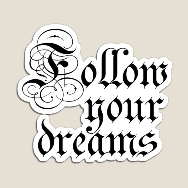 Item preview, Follow Your Dreams designed and sold by Adidit.