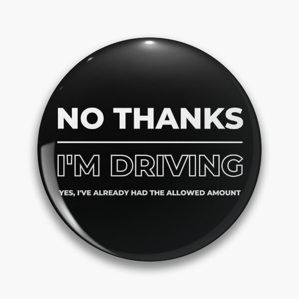 Item preview, No Thanks I'm Driving Party T-shirt. Yes I've Already had the Allowed Amount. designed and sold by trendingatees.