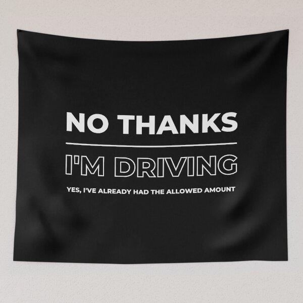 Item preview, No Thanks I'm Driving Party T-shirt. Yes I've Already had the Allowed Amount. designed and sold by trendingatees.