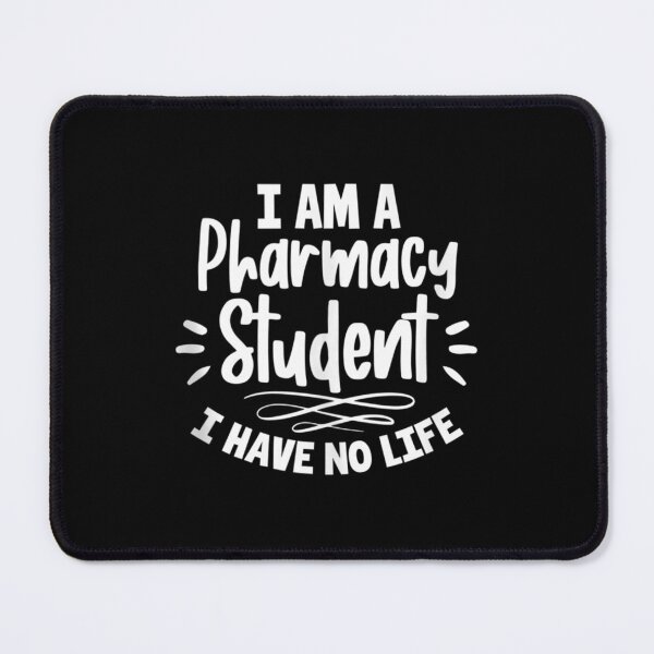 Item preview, Pharmacy Student I Am A Pharmacy Student I Have No Life Funny designed and sold by zacben.