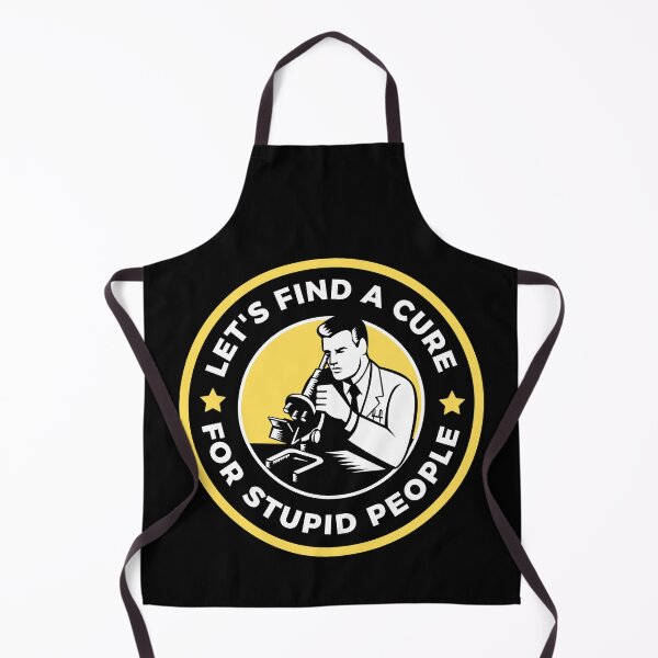 Item preview, Let's find a cure for stupid people designed and sold by StoneGAS.