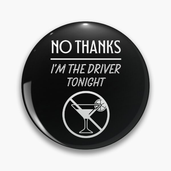 Item preview, No thanks I'm the Driver Tonight designed and sold by trendingatees.