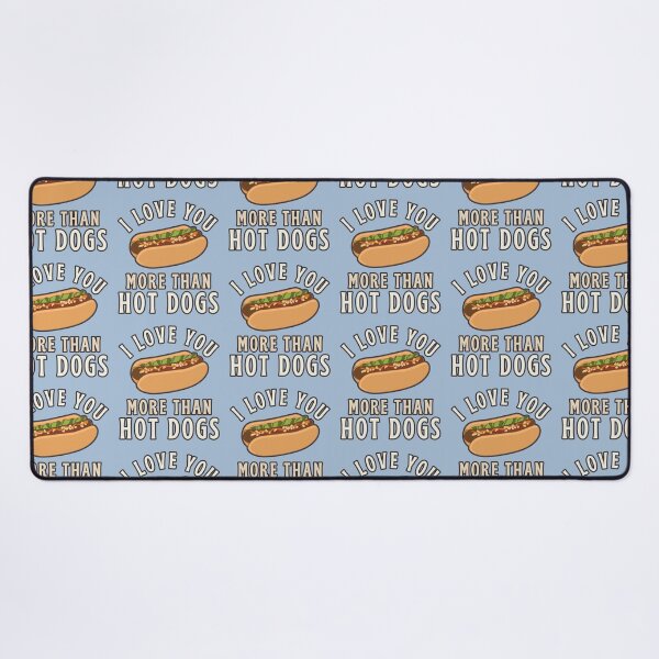 Item preview, I Love You More Than Hot Dogs, Cute Design Perfect For Valentine's Day, Birthday Or Just To Say I Love You designed and sold by TrulyEpoque.
