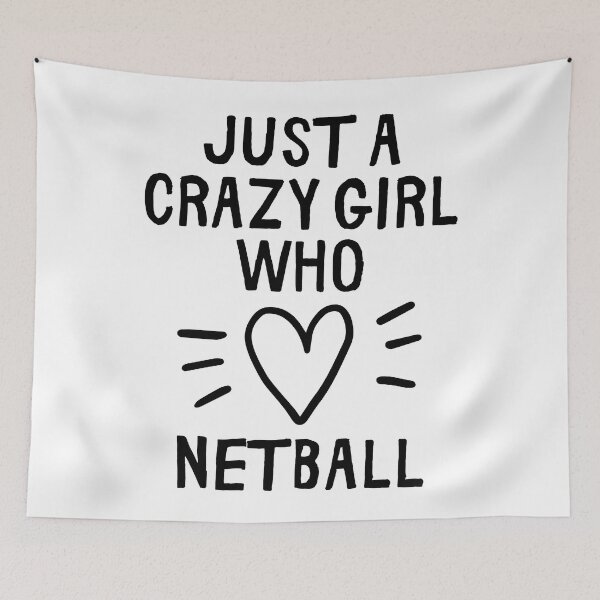 Item preview, Just a crazy girl who loves netball designed and sold by TheGreenGoat.