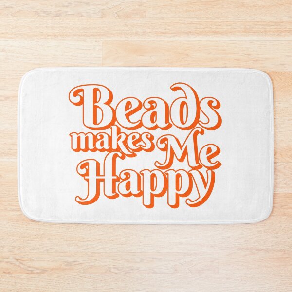 Item preview, Beads Makes me Happy - Cool Beads lover Or Embroidery activity And Family Gifts designed and sold by LostTraveller.
