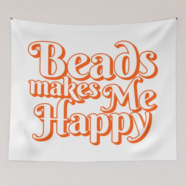 Item preview, Beads Makes me Happy - Cool Beads lover Or Embroidery activity And Family Gifts designed and sold by LostTraveller.