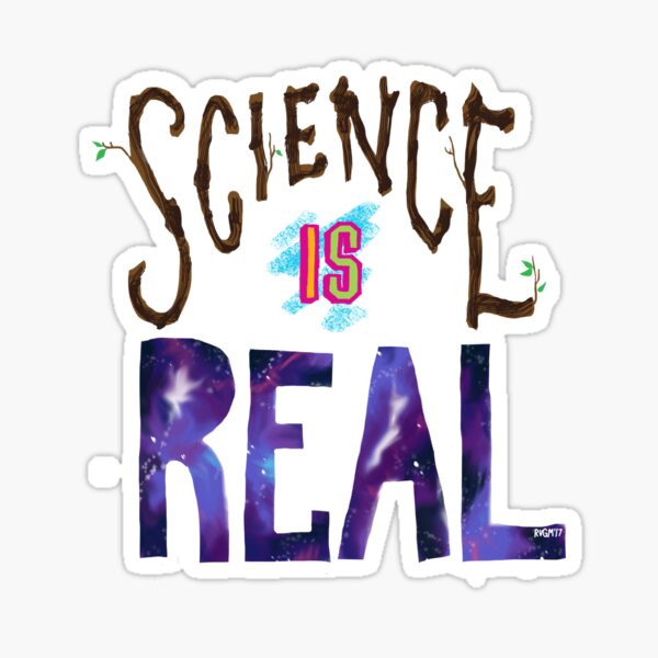 Science is Real Sticker