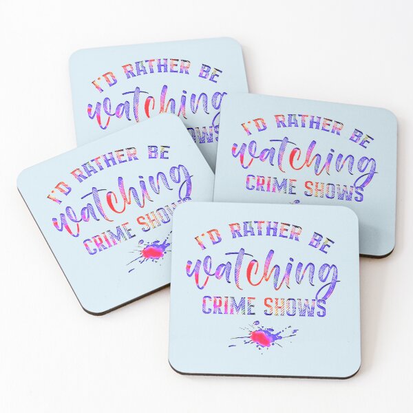Item preview, Id Rather Be Watching Crime Shows designed and sold by CristalleLisa.
