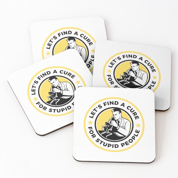 Item preview, Let's find a cure for stupid people designed and sold by StoneGAS.