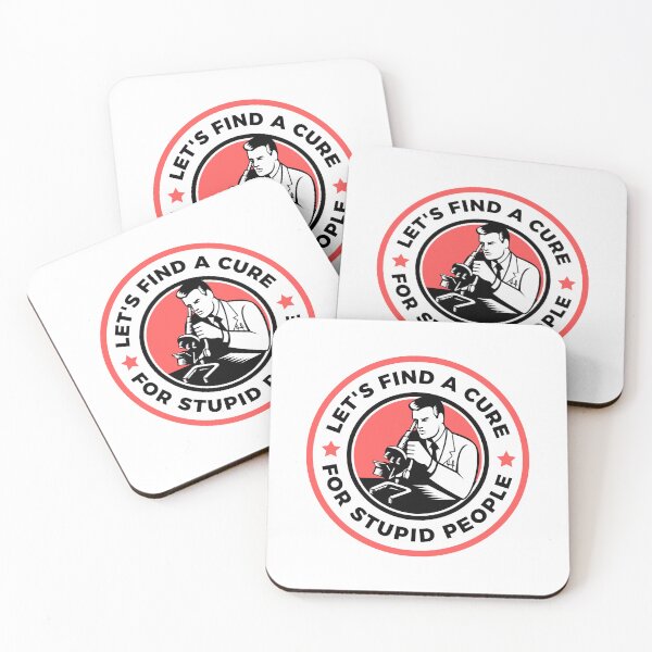 Item preview, Let's find a cure for stupid people designed and sold by StoneGAS.
