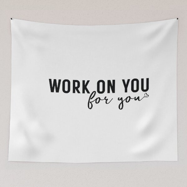 Item preview, Work On You For You - Self Love Inspirational Mental Health Motivational Self Care designed and sold by ambaart.