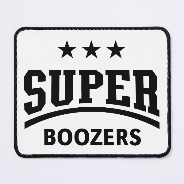 Item preview, Super Boozers (Drinking Team / Booze / Alcohol / Black) designed and sold by MrFaulbaum.
