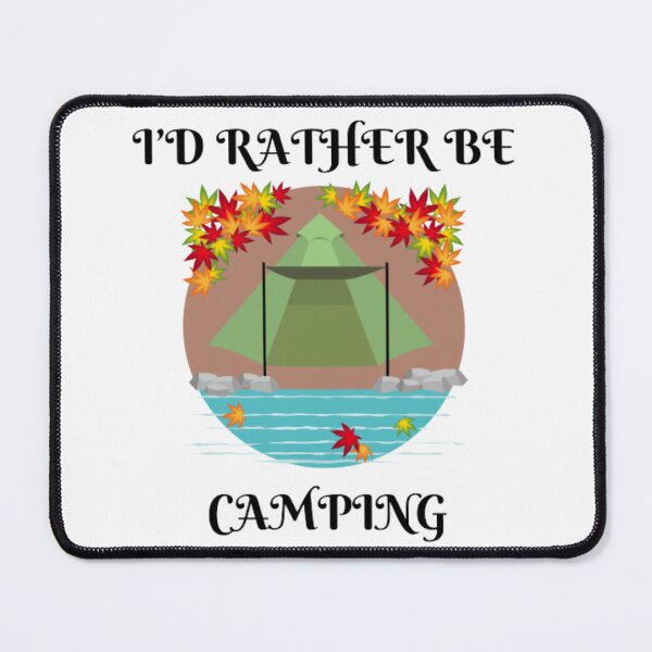 Item preview, Id Rather Be Camping designed and sold by RichTeeDesigns.