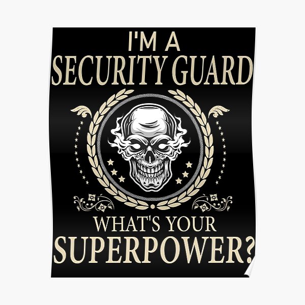 Security Guard Funny Posters for Sale | Redbubble